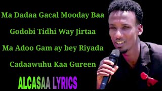 AHMED AARSHE HEESTA GARASHO LYRICS 2019 [upl. by Schumer]