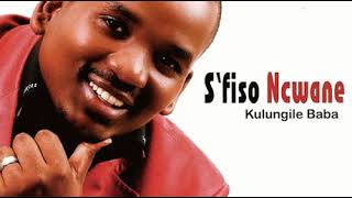 Sfiso Ncwane  Ngiyabonga Kuwe Baba [upl. by Ttegirb]