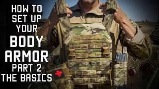 How to set up your Body Armor Part 2  THE BASICS  Tactical Rifleman [upl. by Ikram866]