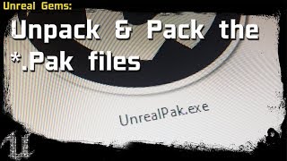 UnrealEngine  UE4 GEMS  Unpack modify amp Pack the Pak files [upl. by Maguire]