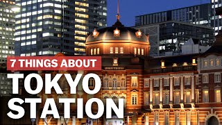 7 Things to know about Tokyo Station  japanguidecom [upl. by Spatola]