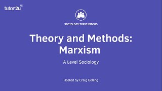 Sociological Theory  Marxism Sociology Theory amp Methods [upl. by Yalcrab]