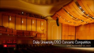 Duke University DSO Concerto Competition [upl. by Missie]