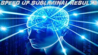 Speed Up Subliminal Results Audio  Visual [upl. by Larcher]