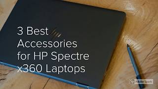 Best Accessories for Hp Spectre x360  The Everyday user [upl. by Eads]