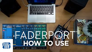 PreSonus—How to use the FaderPort [upl. by Jezebel466]