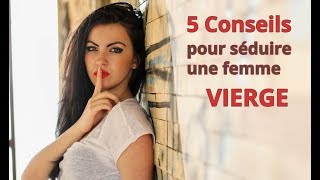 Comment séduire une Femme Vierge ♍  5 astuces [upl. by Kella]