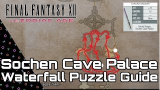 Final Fantasy XII Zodiac Age Sochen Cave Palace Waterfall Puzzle Guide Pilgrims Door [upl. by Otecina]