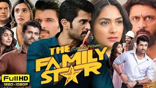 The Family Star Full Movie Hindi Dubbed 2024  Vijay Deverakonda  Mrunal Thakur  Review amp Facts [upl. by Bobbette]