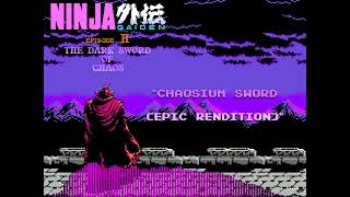 Ninja Gaiden II  Chaosium Sword Epic Rendition [upl. by Cedell548]