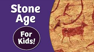 The Stone Age for Kids [upl. by Atirahc]