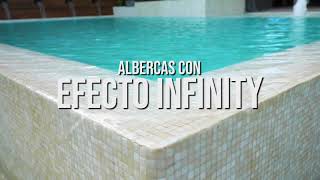 Piscinas con EFECTO INFINITY  Albercas Aqua [upl. by Arriaes]