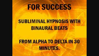 Program Your Subconscious Mind For Success With Subliminal Hypnosis amp Brain Entrainment [upl. by Rianon462]