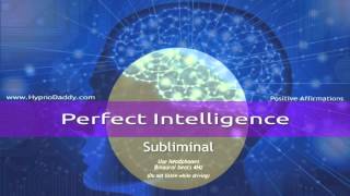 Perfect Intelligence Subliminal [upl. by Yasdnyl]