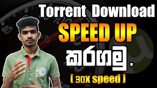 How To Increase Download Speed  BEST UTorrent Settings  2019  Sinhala [upl. by Bratton]