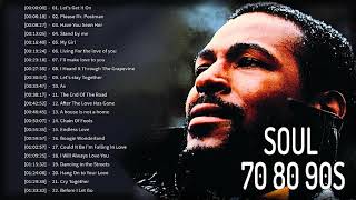 The 100 Greatest Soul Songs of the 70s 80 90  Unforgettable Soul Music Full Playlist 2021 [upl. by Anez45]