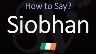 How to Pronounce Siobhan CORRECTLY Name Meaning amp Irish Pronunciation [upl. by Sheepshanks]