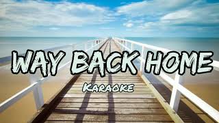 Way Back Home Karaoke SHAUN feat Conor Maynard [upl. by Stannfield]