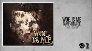 Woe Is Me  Fame Over Demise Official Audio [upl. by Isidora]