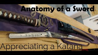 Anatomy of a Samurai Sword Appreciating a Katana [upl. by Hauhsoj]