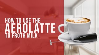 How To Use the AeroLatte To Froth Milk [upl. by Fagan]