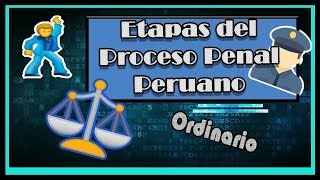 Etapas del PROCESO PENAL PERUANO  NUEVO CÓDIGO PROCESAL PENAL [upl. by Sancha]