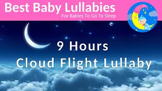 9 Hours of Lullabies For Baby ❤️Songs To Put a Baby to Sleep ❤️ Bedtime Fisher Price Style [upl. by Lorn468]