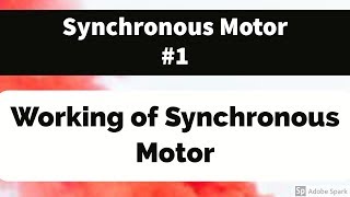 1 Synchronous Motors Basic principles [upl. by Bruno]