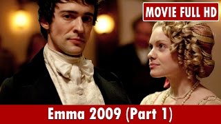 Emma 2009 Part 1 Movie  Michael Gambon Annabel Mullion Lyla BarrettRye [upl. by Dunn]