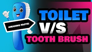 Toilet and Tooth Brush [upl. by Charmine]