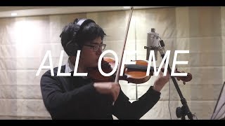 John Legend  All of Me Violin Cover [upl. by Garold]