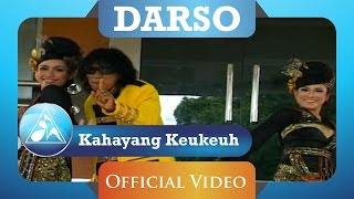 Darso  Kahayang Keukeuh Official Video Clip [upl. by Rubia125]