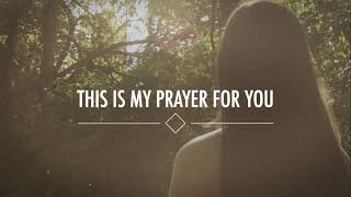 My Prayer For You Official Lyric Video  Alisa Turner [upl. by Beuthel]