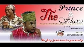 The Prince And The Slave  2014 Nigeria Nollywood Movie [upl. by Padget]