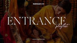 The Ultimate Entrance Playlist  Mashion  Mashaadi 2018 [upl. by Aprile]