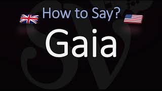 How to Pronounce Gaia CORRECTLY Meaning amp Pronunciation [upl. by Alica493]