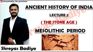 Mesolithic Age  The Stone Age  Ancient History of India [upl. by Kenison]