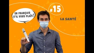 Apprendre à parler de la santé en français [upl. by Adnat]