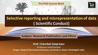 Selective reporting and misrepresentation of data  Scientific Conduct [upl. by Kass]