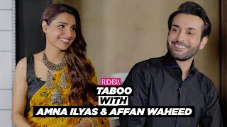 Affan Waheed amp Amna Ilyas  Taboo  FUCHSIA Games [upl. by Levina]