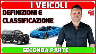 AUTOVEICOLI DEFINIZIONI E CLASSIFICAZIONE [upl. by Selec615]