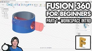 Getting Started with Fusion 360 Part 1  BEGINNERS START HERE  Intro to the Workspace [upl. by Ribble]