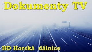 Megastavby Horska dalnice Dokumenty TV HD [upl. by Attekal]