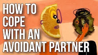 How to Cope With an Avoidant Partner [upl. by Arramahs56]