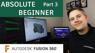 Fusion 360 Tutorial for Absolute Beginners— Part 3 [upl. by Ahsinyd]